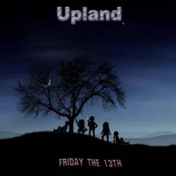 Upland : Friday the 13th